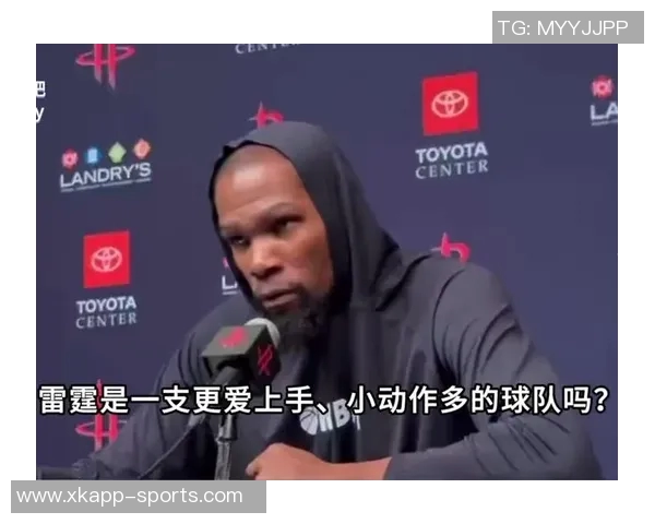 杜兰特谈马刺防守策略称意外包夹需传球精准避免失误 杜兰特谈马刺防守策略称意外包夹需传球精准避免失误
